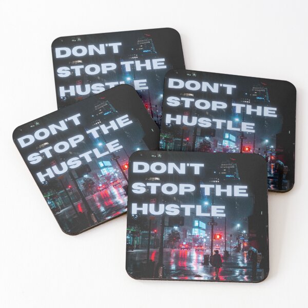 Item preview, Don't stop the hustle designed and sold by TekashiDesign.