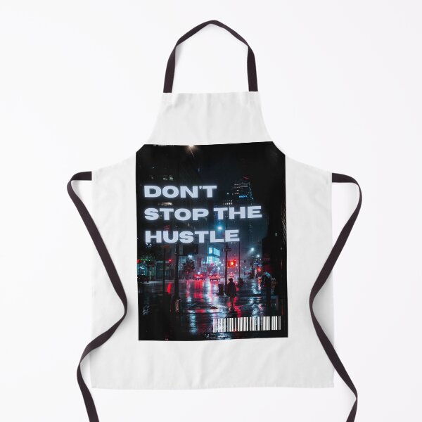 Item preview, Don't stop the hustle designed and sold by TekashiDesign.