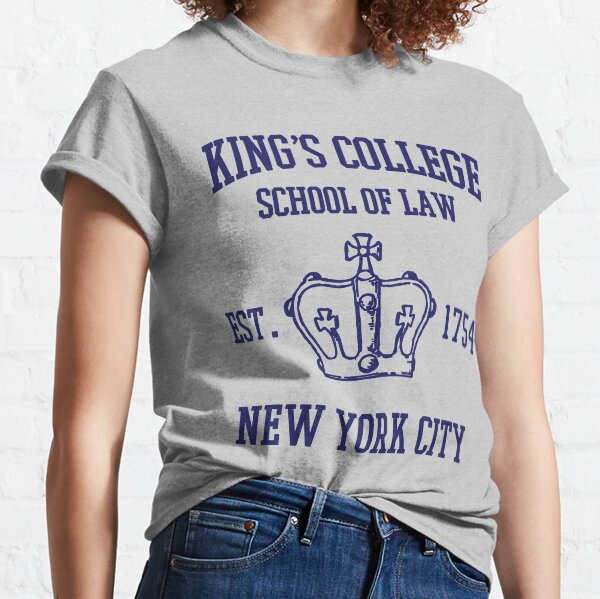 HAMILTON BROADWAY MUSICAL King's College School of Law Est. 1854 Greatest City in the World Classic T-Shirt