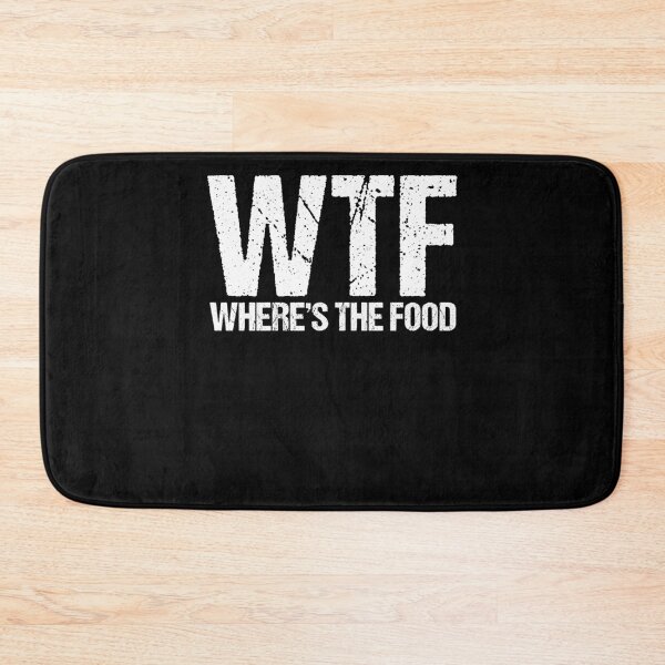 Item preview, Where's The Food WFT Funny Foodie designed and sold by Nessshirts.