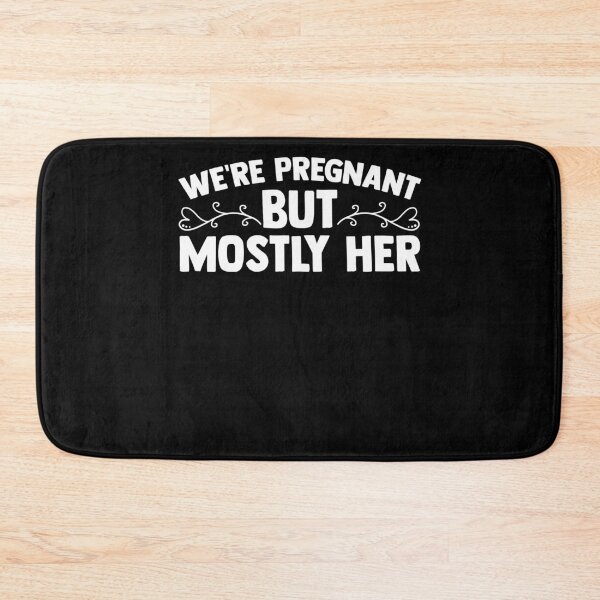 Item preview, We're Pregnant But Mostly Her Funny Pregnancy designed and sold by Nessshirts.