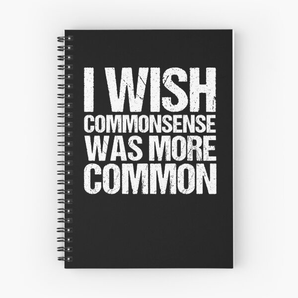Item preview, Funny Sayings I Wish Commonsense Was More Common Sarcasm designed and sold by Nessshirts.