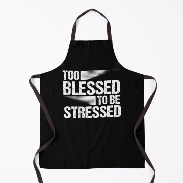 Item preview, Too Blessed To Be Stressed Christian Motivational Quote designed and sold by Nessshirts.