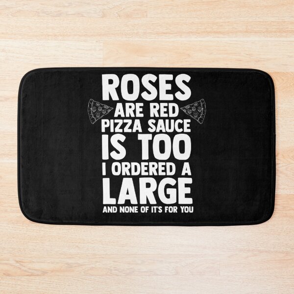 Item preview, Pizza Lover Roses are Red Pizza Sauce Too Ordered Large designed and sold by Nessshirts.