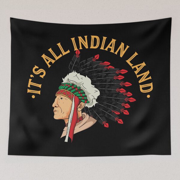 Item preview, It's All Indian Land designed and sold by Sandra78.