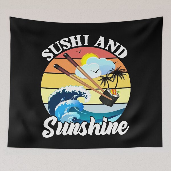 Item preview, Sushi And Sunshine,Funny Sushi designed and sold by MoSaid.