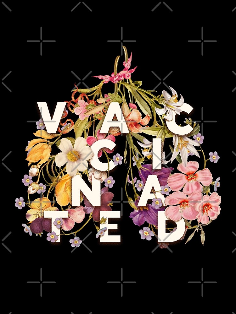 "Vaccinated Floral Lungs Vintage botanical Wild Flowers Blooming