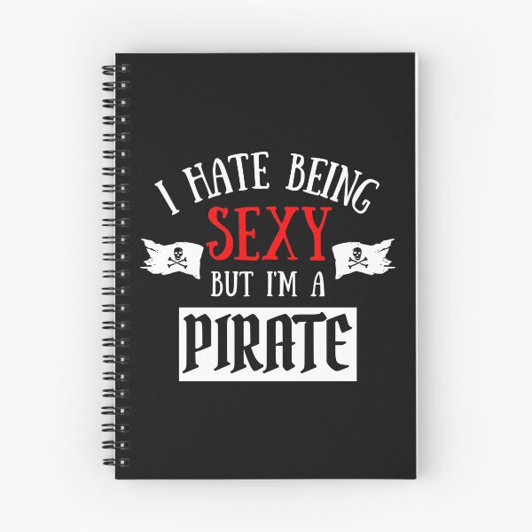 Item preview, I Hate Being Sexy But I'm A Pirate designed and sold by OMdesigns93.