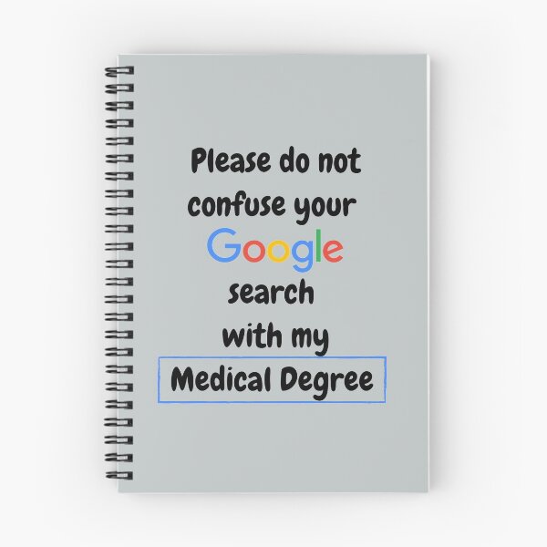 Item preview, I'm a Doctor, do not confuse your Google Search with my medical degree designed and sold by BananaToffee.