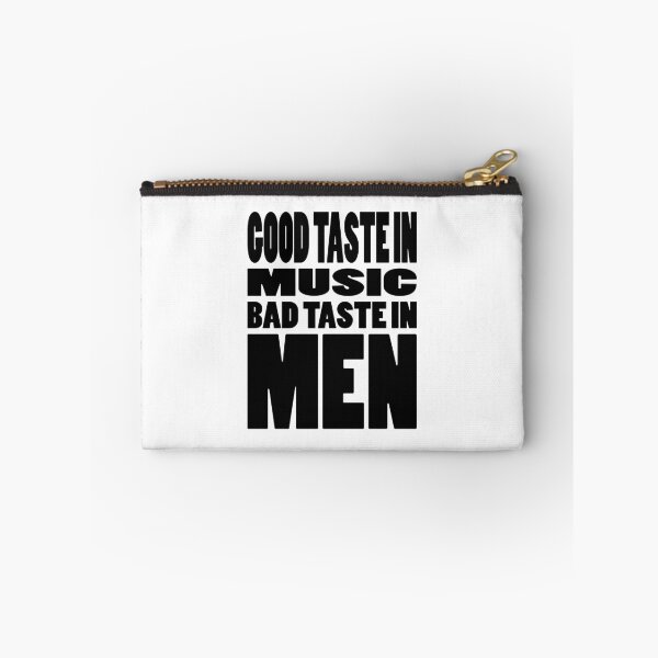 Item preview, GOOD TASTE IN MUSIC BAD TASTE IN MEN | Life quote typography designed and sold by Cevil.
