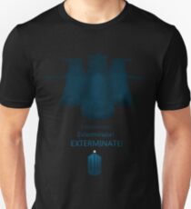 Exterminate, Exterminate, EXTERMINATE! Unisex T-Shirt