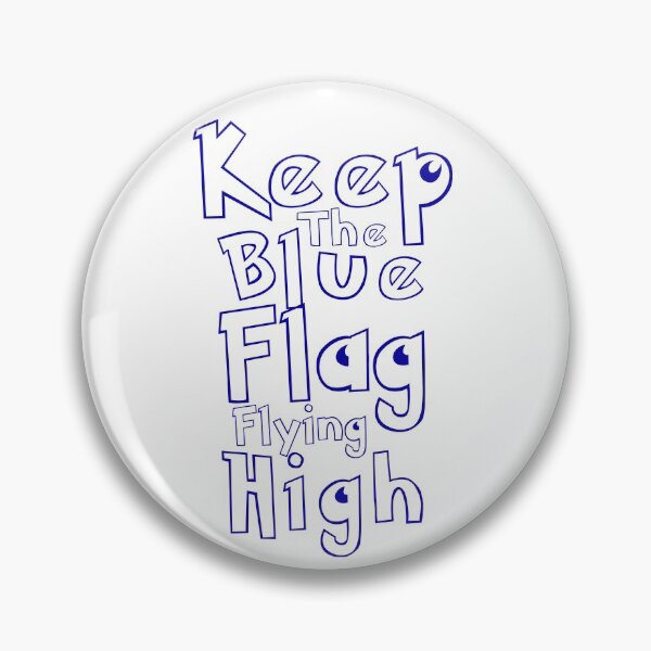 Item preview, keep the blue flag flying high designed and sold by HamozStore.