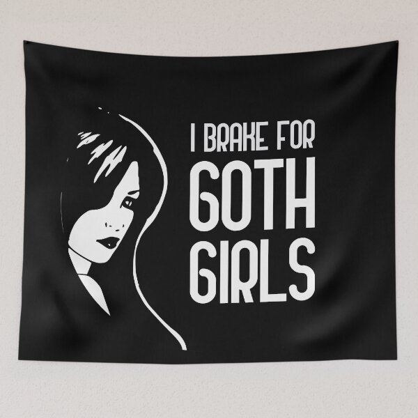 Item preview, I Brake For Goth Girls designed and sold by GoranDesign.