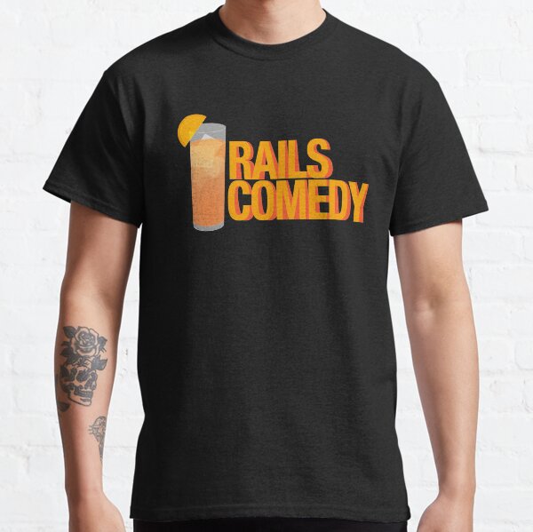 Rails Comedy - Updated Version Classic T-Shirt