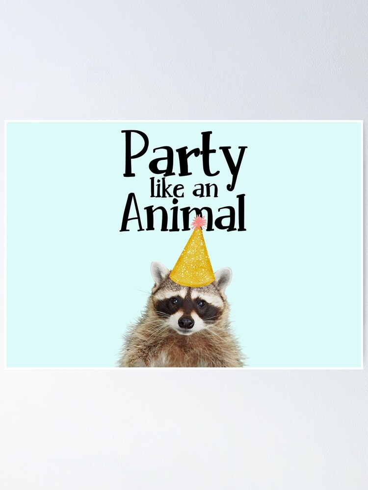 Party like an animal, Happy Birthday Card, cute raccoon
