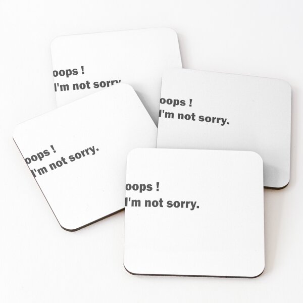 Item preview, I'm not sorry designed and sold by Steph6767.