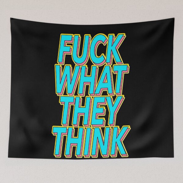 Item preview, Funny What They Think Quote designed and sold by TheImperfecto.