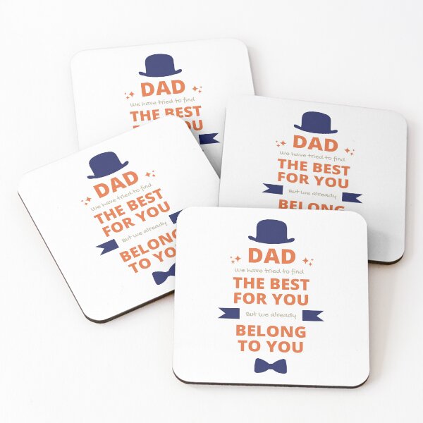 Item preview, Dad we have tried to find the best for you but we already belong to you designed and sold by StudioQ-.