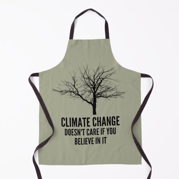 Item preview, Climate Change doesn't care if you believe in it ! designed and sold by Growwithme.