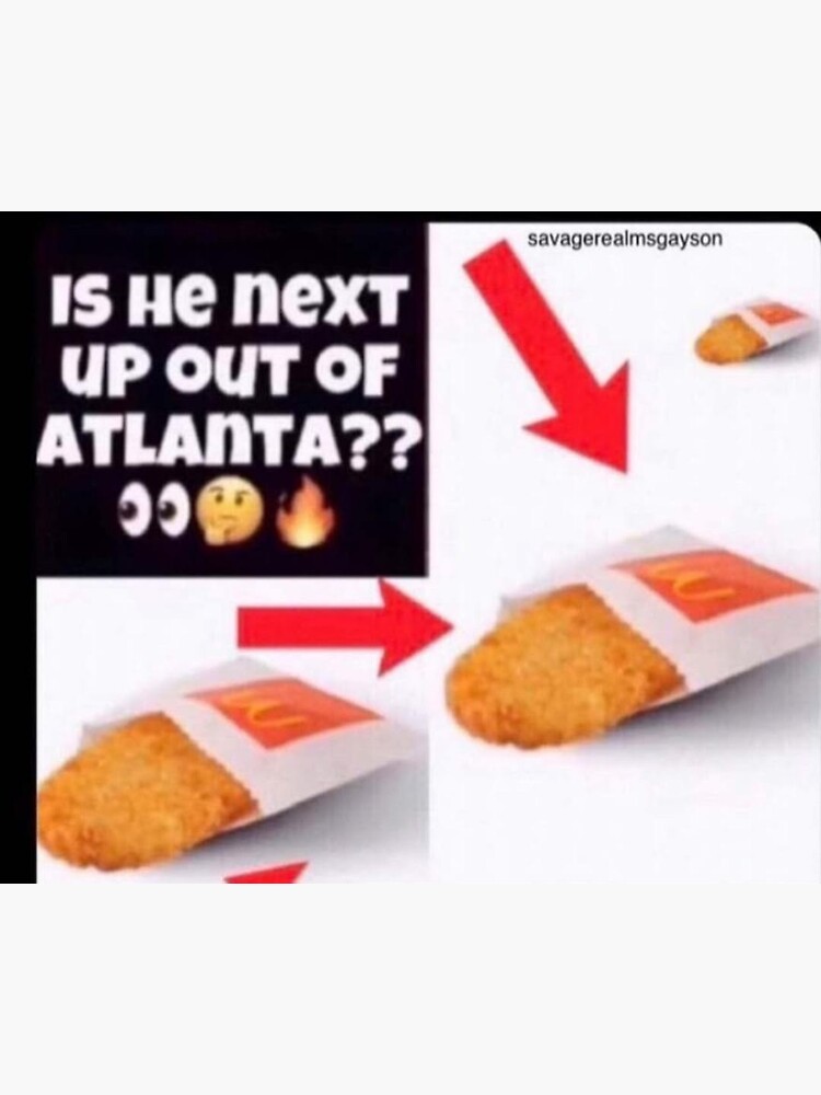 "IS HE NEXT UP OUT OF ATLANTA? HASHBROWN PLEASE LAUGH I BEG OF YOU