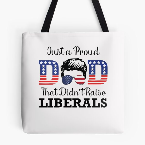 Item preview, Just A Proud Dad That Didn't Raise Liberals Republican American USA Flag Father's Day  designed and sold by clothesy7.