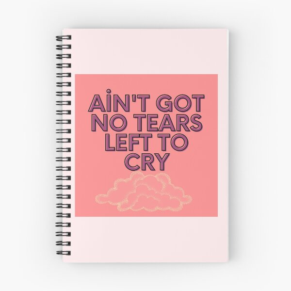 Item preview, ain't got no tears left to cry designed and sold by littlegloryy.
