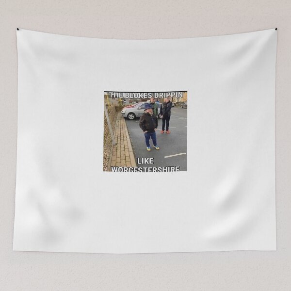 Item preview, THE BLOKES DRIPPIN LIKE WORCESTERSHIRE designed and sold by Hunters11.