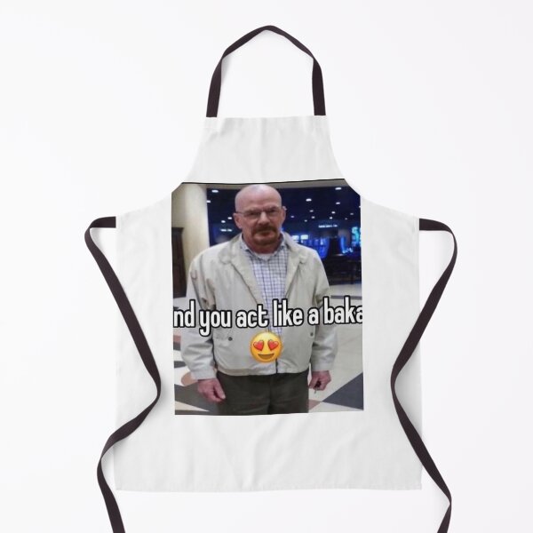 Item preview, AND YOU ACT LIKE A BAKA | WALTER WHITE designed and sold by Hunters11.