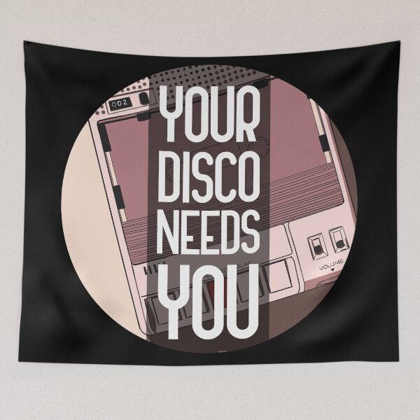 Item preview, your disco needs you designed and sold by GoranDesign.