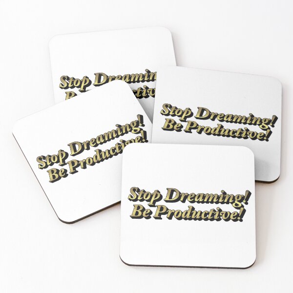 Item preview, Stop Dreaming Be Productive designed and sold by BekArtStore.