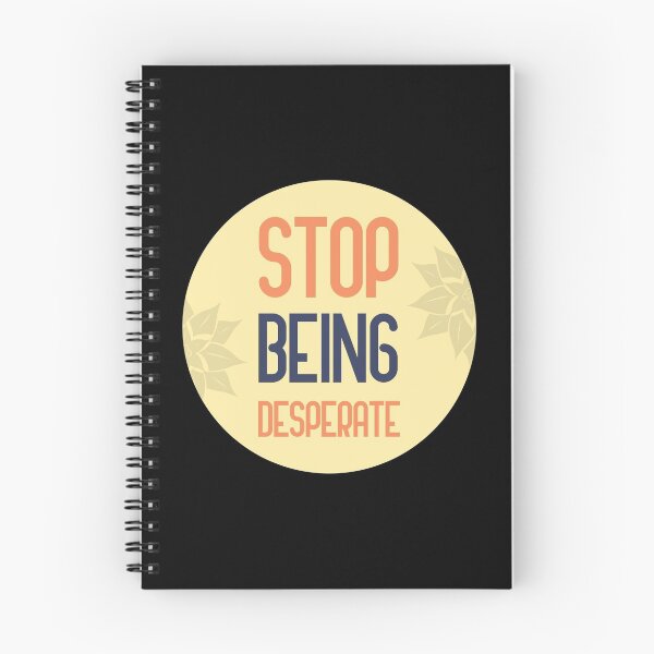 Item preview, stop being desperate designed and sold by GoranDesign.
