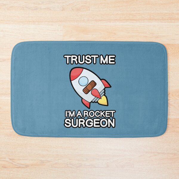 Item preview, Trust Me I'm a Rocket Surgeon (Bandage Brown) designed and sold by SarcasticWords.