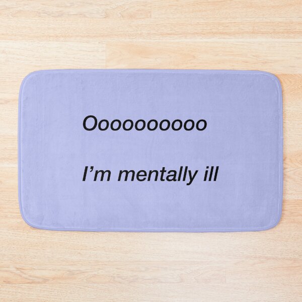 Item preview, Ooo I’m mentally ill designed and sold by EarthlingHelena.