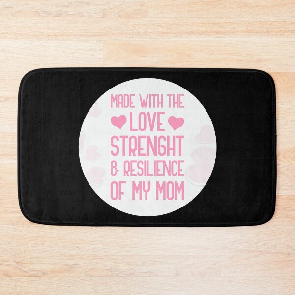 Item preview, made with the love strength and resilience of my mom designed and sold by GoranDesign.
