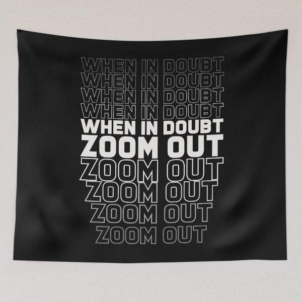 Item preview, When In Doubt Zoom Out - Perfect, Funny, Trending, Inspiration, Cool Gift designed and sold by ALITOPRINCE.