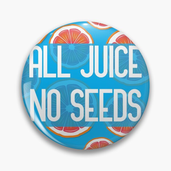 Item preview, all juice no seeds funny vasectomy quote designed and sold by GoranDesign.