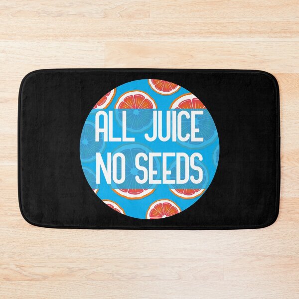 Item preview, all juice no seeds funny vasectomy quote designed and sold by GoranDesign.