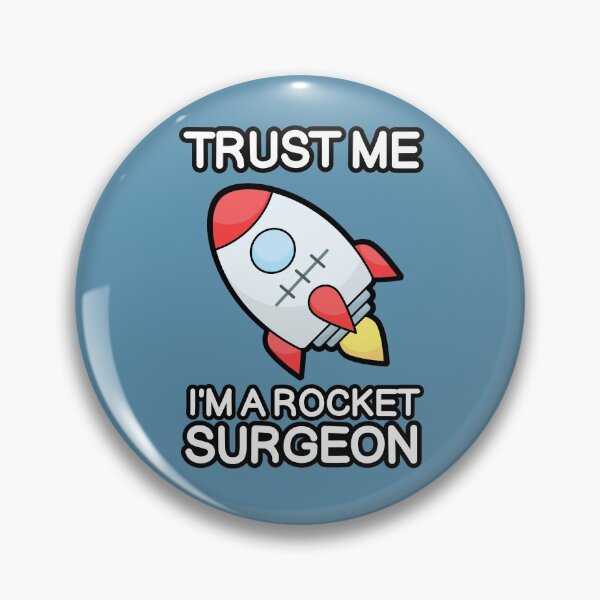 Item preview, Trust Me I'm a Rocket Surgeon (Stitches) designed and sold by SarcasticWords.