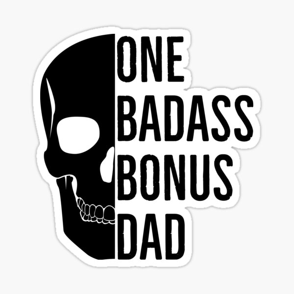Download Badass Bonus Dad Stickers Redbubble