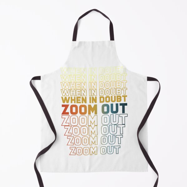 Item preview, When In Doubt Zoom Out - Perfect, Funny, Trending, Inspiration, Cool Gift designed and sold by ALITOPRINCE.