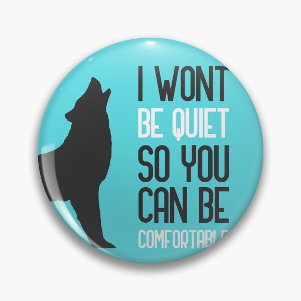 Item preview, I wont be quiet so you can be comfortable designed and sold by GoranDesign.