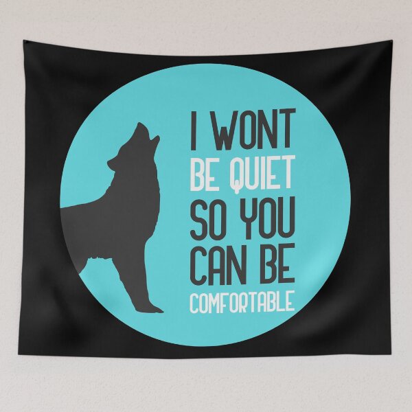 Item preview, I wont be quiet so you can be comfortable designed and sold by GoranDesign.