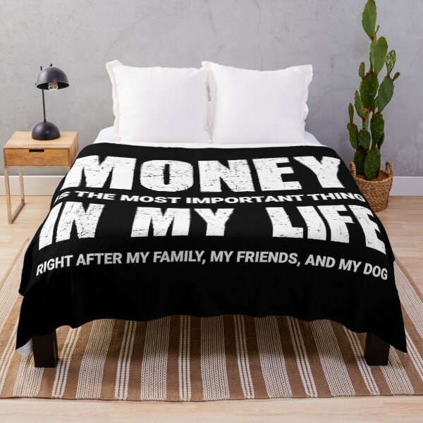 Item preview, Money is the most important thing in my life. Right after my family, my friends and my dog. designed and sold by MyFinancialSelf.