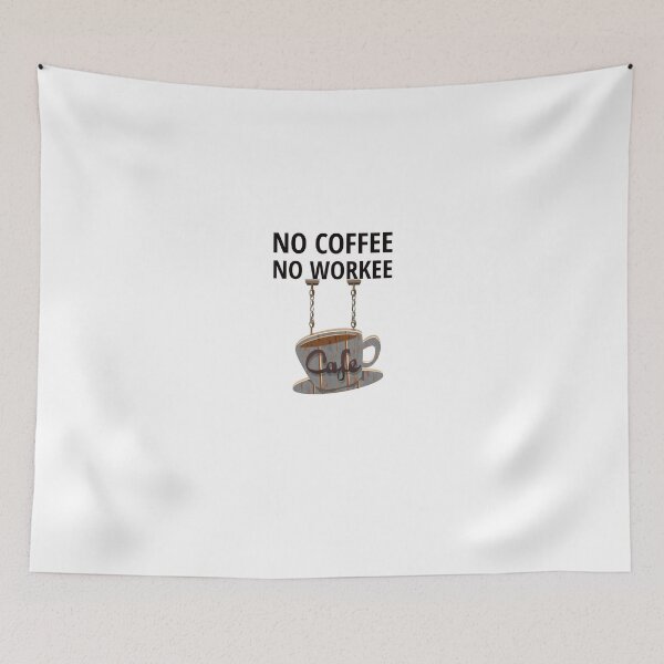 Item preview, No Coffee No Workee designed and sold by medbdj.