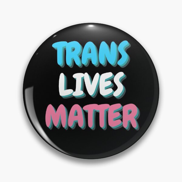 Item preview, Trans Lives Matter designed and sold by SapphicGrapphic .