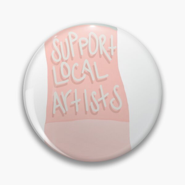 Item preview, Support Local Artists  designed and sold by wwitchery.