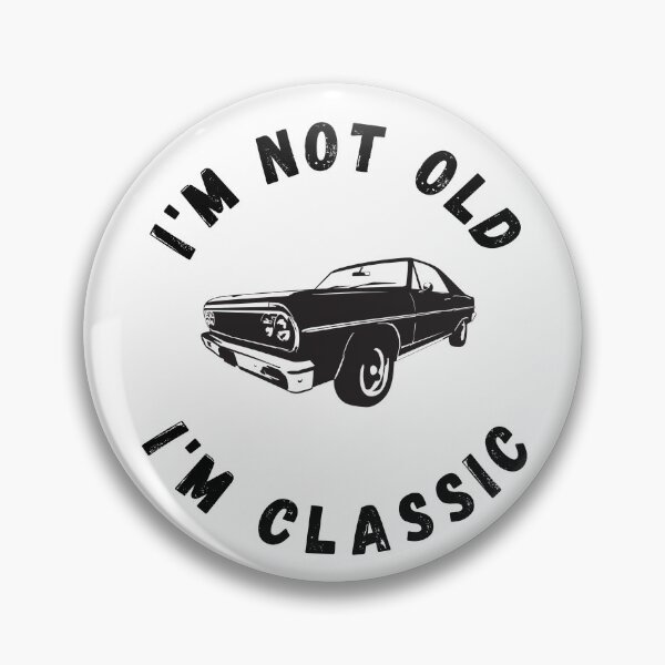 Item preview, I'm Not Old, I'm Classic , I'm Not Dead Yet!  designed and sold by Lineemme.