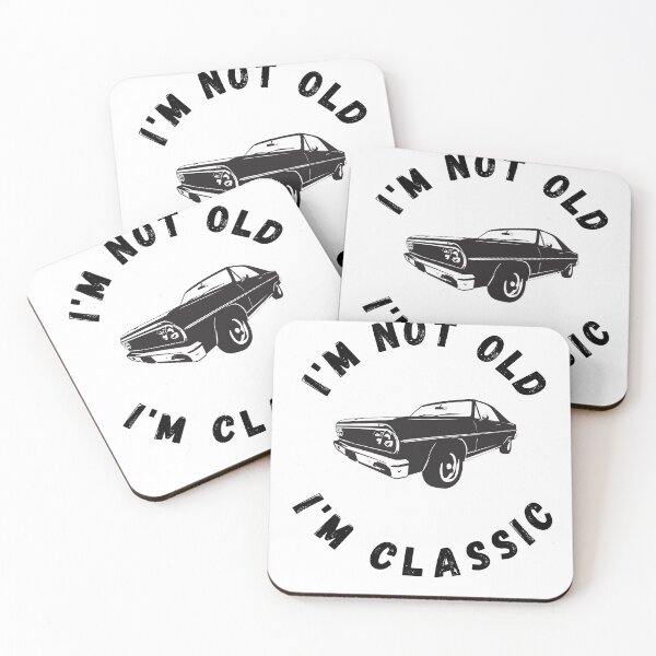 Item preview, I'm Not Old, I'm Classic , I'm Not Dead Yet!  designed and sold by Lineemme.