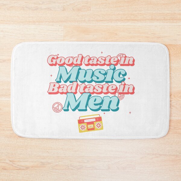 Item preview, Good Taste in Music Bad Taste in Men designed and sold by StudioQ-.