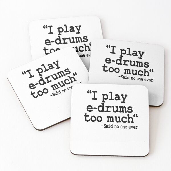 Item preview, I Play E-Drums Too Much Quote Electronic Drums Gift Funny designed and sold by Stronzi.